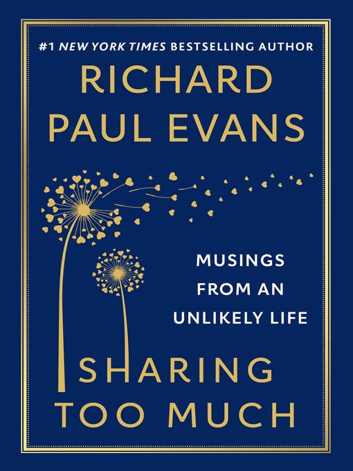 Title details for Sharing Too Much by Richard Paul Evans - Available